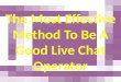 The Most Effective Method To Be A Good Live Chat Operator