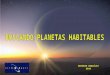Bucando planetas habitables