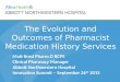 The Evolution and Outcomes of Pharmacist Medication History Services