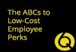 The ABCs of Low-Cost Employee Perks