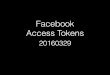 20160329 facebook access tokens