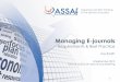 Managing e-journals: Requirements & Best Practice - Ina Smith