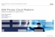 IBM Private Cloud Platform - Setting Foundation for Hybrid (JUKE, 2015)