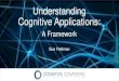 Understanding Cognitive Applications:  A Framework - Sue Feldman