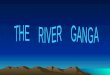 ppt on river ganga