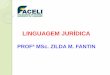 FACELI - D1 - Zilda Maria Fantin Moreira  -  Linguagem Jurídica - AULA 11