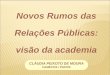 Novos Rumos das Relações Públicas - Diretrizes Curriculares Nacionais do Curso de Graduação em Relações Públicas