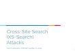 Cross-Site Search (XS-Search) Attacks