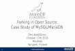 Otto Kekäläinen - Forking in Open Source: Case Study of MySQL/MariaDB - Mindtrek 2016