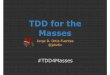 TDD for the masses