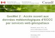 Act 00035 geo met 2  accès ouvert aux données météorologiques d'environnement canada par services web géospatiaux