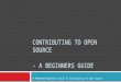 Contributing to Open Source - A Beginners Guide