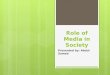Role of-media-in-society (1)