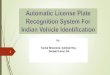 AUTOMATIC LICENSE PLATE RECOGNITION SYSTEM FOR INDIAN VEHICLE IDENTIFICATION (Paper id 17)