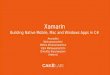 Xamarin: Building Native Mobile, Mac and Windows Apps in C#