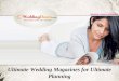 Ultimate wedding magazines for ultimate planning