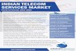 Indian Telecom Services Market – Trends & Forecast, 2015-2020