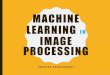 Machine learning in image processing