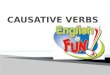 Causative Verbs (English Structure)