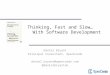 J1 2015 "Thinking Fast and Slow with Software Development"