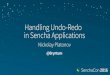 SenchaCon 2016: Handling Undo-Redo in Sencha Applications - Nickolay Platonov