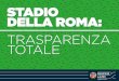 Stadio della Roma: trasparenza totale