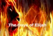 The days of elijah (part 3)