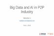 Bigdata and ai in p2 p industry:  Knowledge graph and inference