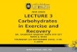 Lecture 3 Carbohydrates in Exercise and Recovery