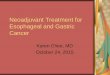 Neoadjuvant treatment for esophageal and gastric cancer