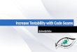Increase testability with code seams