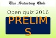 Saturday club open 2016 prelims