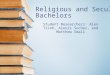 Religious and Secular Bachelors