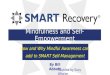 Mindfulness and Self-Empowerment with SMART Recovery