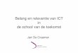Belang en relevantie van ICT in de school van de toekomst
