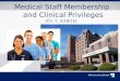 Medical Staff Membership and Clinical Privileges