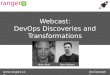DevOps Discoveries and Transformations