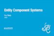 Entity Component Systems