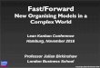 LKCE16 - Fast Forward New Organising Models in a complex world by Professor Julian Birkinshaw