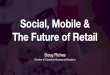 Social, Mobile & The Future of Retail
