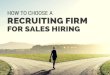 How to Choose a Recruiting Firm for Sales Hiring