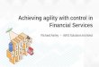 Achieving Agility with Control in Financial Services