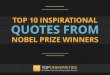 Top 10 Inspirational Quotes from Famous Nobel Prize winners