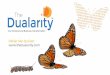 The dualarity intro  by Olivier Van Duuren (linked in)