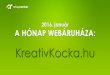 2016. január - A Hónap Webáruháza: KreativKocka.hu