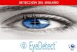 Eye Detect. Detección del engaño