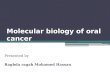 Molecular biology of oral cancer, ppt