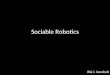 Sociable Robotics