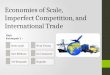 Economies of scale, imperfect competition, and International Trade