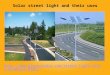 Solar street light and their uses